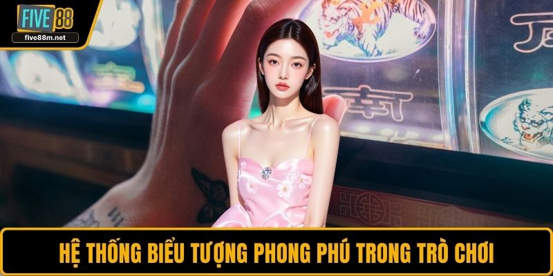 Hệ thống biểu tượng phong phú trong trò chơi