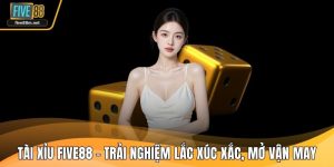 Tài xỉu FIVE88